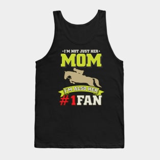 I'm Not Just Her Mum - Horse Show Jumping  Fan Tank Top